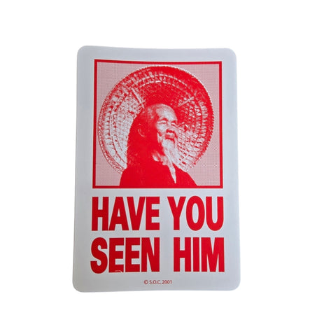 Powell Peralta Animal Chin HAVE YOU SEEN HIM sticker - RED w WHITE BACK