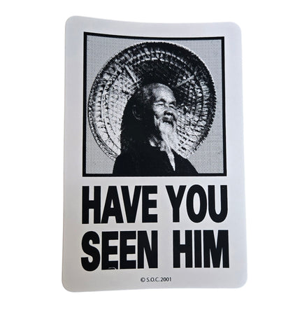 Powell Peralta Animal Chin HAVE YOU SEEN HIM sticker - BLACK w WHITE BACK