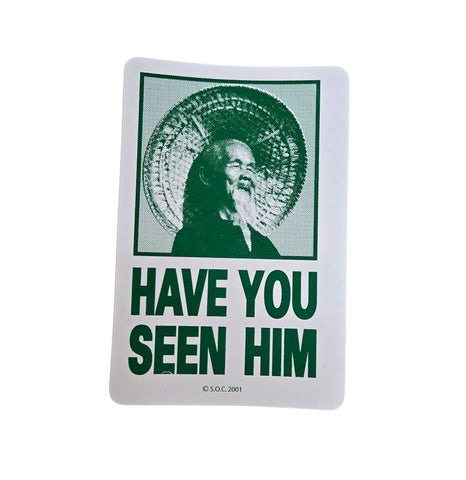 Powell Peralta Animal Chin HAVE YOU SEEN HIM sticker - GREEN w WHITE BACK